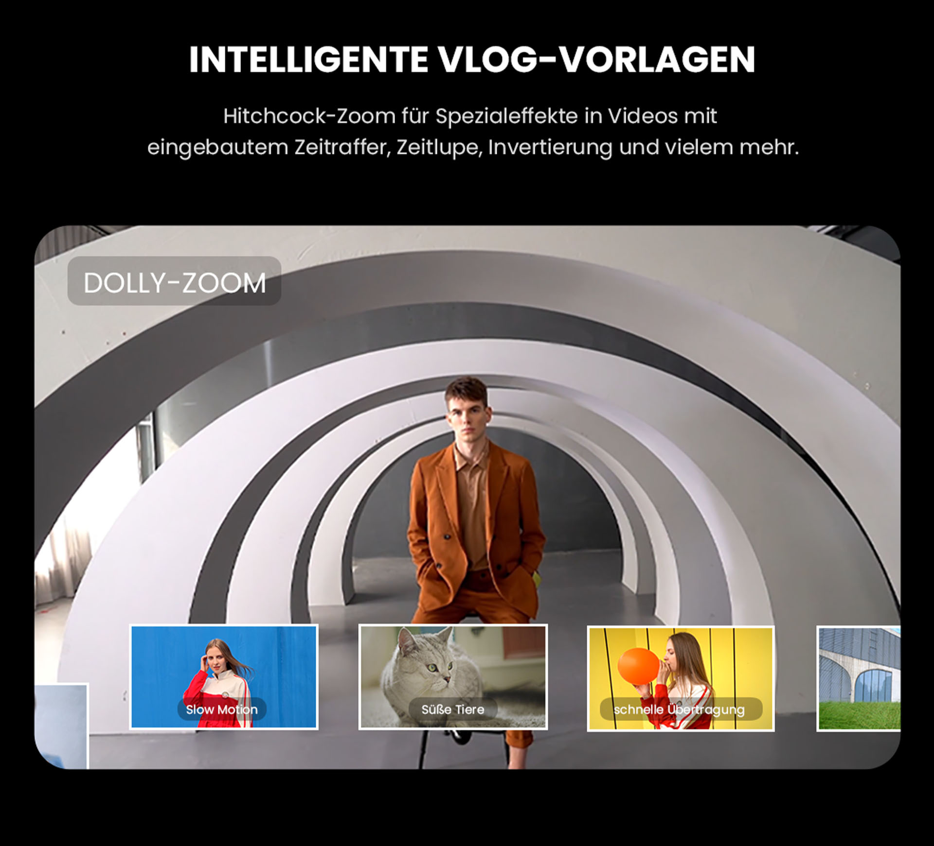 Intelligente VLOG-Vorlagen im ZTE Axon 30 - Hitchcock-Zoom für Spezialeffekte in Videos mit eingebautem Zeitraffer, Zeitlupe, Invertierung und vielem mehr